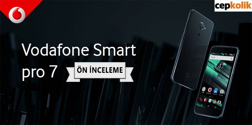 Vodafone Smart Pro 7 [Ön İnceleme] 1